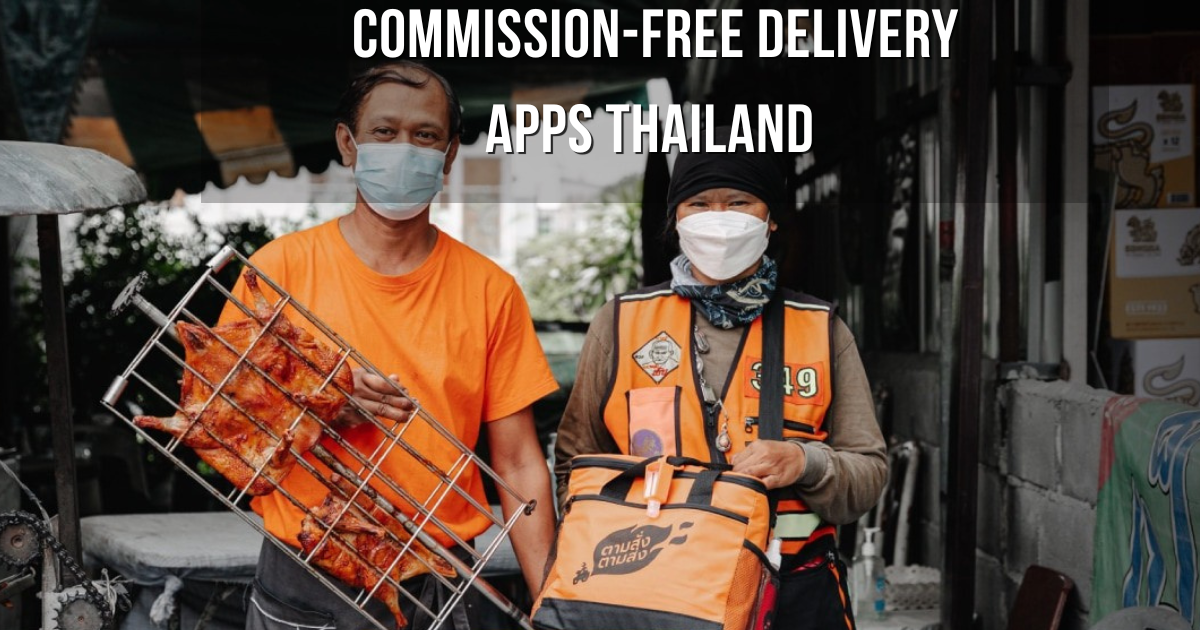Commission-Free Delivery Apps Thailand for Restaurants & Drivers