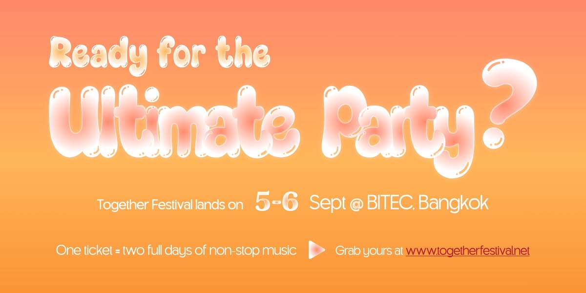 Together Festival 2025 Announces Exciting Phase Lineup for Unforgettable Bangkok Dance Event